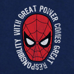 With great power, comes great responsibility.